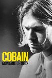 Кобейн: Чертов монтаж / Kurt Cobain: Montage of Heck