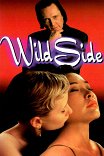 Обезумевший / Wild Side