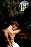 Ангелы и насекомые / Angels and Insects
