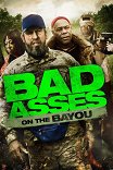 Крутые чуваки на Байю / Bad Asses on the Bayou
