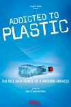 На пластиковой игле / Addicted to Plastic