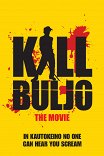 Убить Булью / Kill Buljo: The Movie