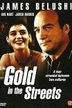 Золото на улицах / Gold in the streets