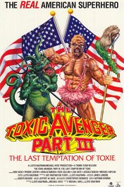 Ядовитый мститель-3 / The Toxic Avenger 3