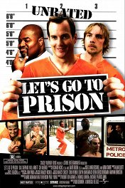 В тюрьму! / Let's Go to Prison