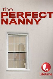 Идеальная няня / The Perfect Nanny