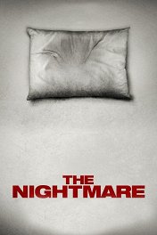 Ночной кошмар / The Nightmare
