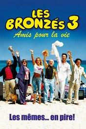 Красивые и загорелые / Les Bronzes 3: amis pour la vie