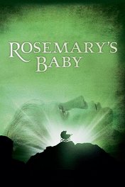 Ребенок Розмари / Rosemary's Baby