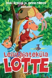 Приключения Лотте из Самоделкино / Leiutajateküla Lotte