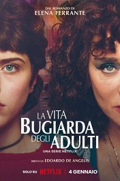 Лживая взрослая жизнь / La vita bugiarda degli adulti