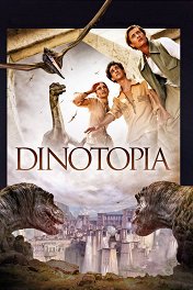Динотопия: Новые приключения / Dinotopia
