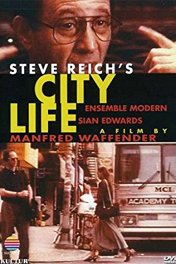 «Городская жизнь» Стива Райха / Steve Reich: City Life