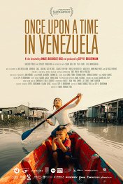 Однажды в Венесуэле / Once Upon a Time in Venezuela