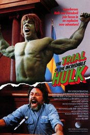 Суд невероятного Халка / The Trial of the Incredible Hulk