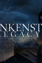 Франкенштейн: Наследие / Frankenstein Legacy