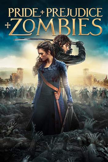 Гордость и предубеждение и зомби / Pride and Prejudice and Zombies