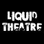Liquid Theatre (Москва–Челябинск–Петербург)